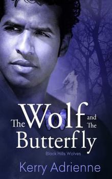 Paperback The Wolf and the Butterfly: Black Hills Wolves #19 Book