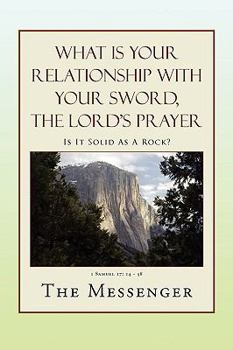 Paperback What Is Your Relationship with Your Sword, the Lord's Prayer Book