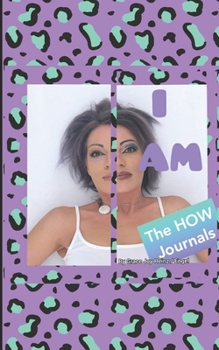 Paperback I Am: The HOW Journals Book