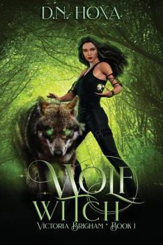 Wolf Witch - Book #1 of the Victoria Brigham