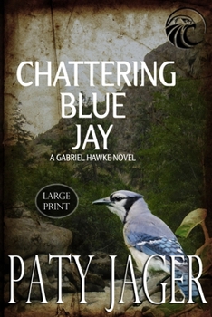 Paperback Chattering Blue Jay Large Print Book