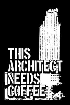 This Architect Needs Coffee: Undated Project Planner for Architects