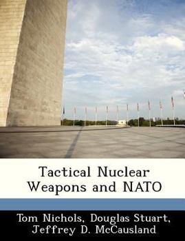 Paperback Tactical Nuclear Weapons and NATO Book