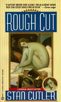 Rough Cut (A Goodman-Bradley Mystery) - Book #4 of the Goodman-Bradley Mystery
