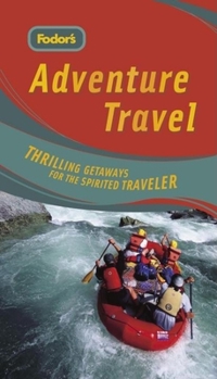Paperback Fodor's Adventure Travel, 1st Edition Book