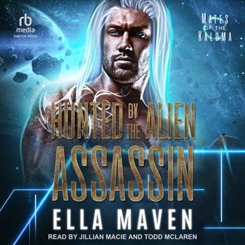 Hunted By The Alien Assassin (Mates of the Kaluma)