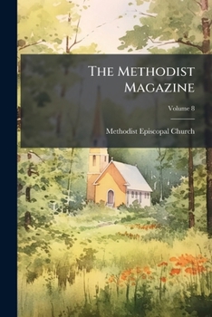 Paperback The Methodist Magazine Book