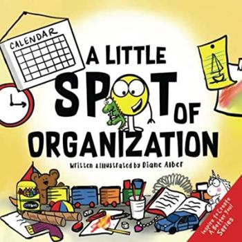 A Little SPOT of Organization - Book  of the A Little SPOT