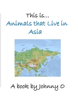Paperback This is... Animals that Live in Asia Book