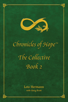Paperback Chronicles of Hope: The Collective: Book 2 Book