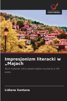 Paperback Impresjonizm literacki w "Majach [Polish] Book