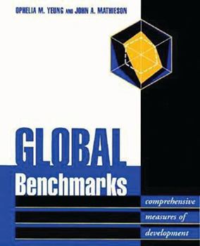 Paperback Global Benchmarks: Comprehensive Measures of Development Book