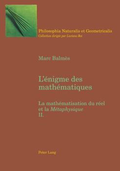 Paperback L'énigme des mathématiques: La mathématisation du réel et la Métaphysique- I Tome II" [French] Book