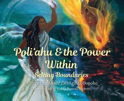 Hardcover Poliʻahu and the Power Within: Setting Boundaries Book