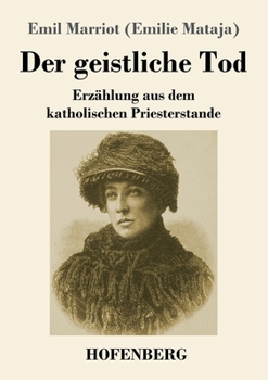 Paperback Der geistliche Tod: Erzählung aus dem katholischen Priesterstande [German] Book