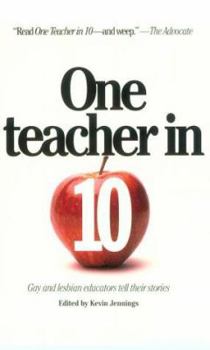 Paperback One Teacher in Ten: Gay and Lesbian Educators Tell Their Stories Book