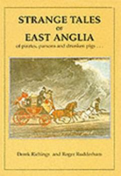 Paperback Strange Tales of East Anglia: Of Parsons, Pigs, Etc Book