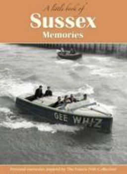 Hardcover Sussex Memories: A Little Book of (A Little Book of Memories) Book