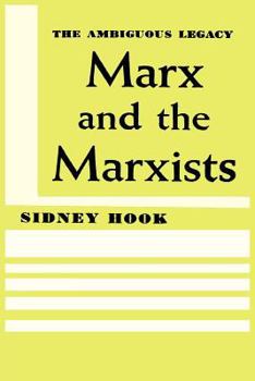 Marx and the Marxists: The Ambiguous Legacy (The Anvil series)