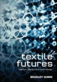 Paperback Textile Futures: Fashion, Design and Technology Book