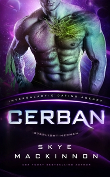 Cerban: Starlight Mermen #2 (Intergalactic Dating Agency): Spicy Alien Romance