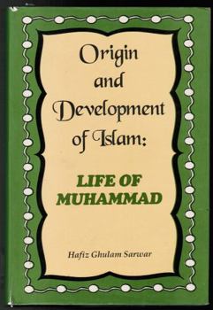 Origin and Development of Islam: Life of Muhammad