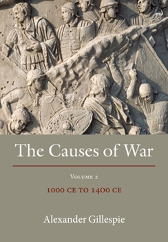 Paperback The Causes of War: Volume III: 1400 CE to 1650 CE Book