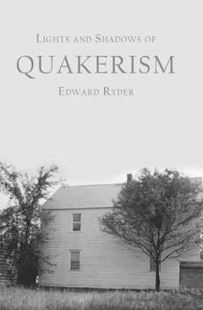 Paperback Lights and Shadows of Quakerism Book