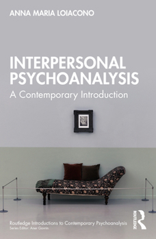 Paperback Interpersonal Psychoanalysis: A Contemporary Introduction Book