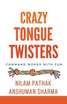 Paperback Crazy Tongue Twisters- Command Words with Fun Book