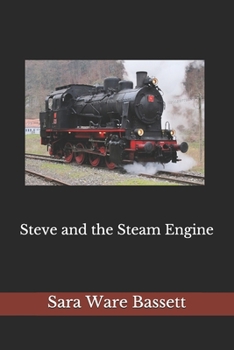 Paperback Steve and the Steam Engine(annotated) Book