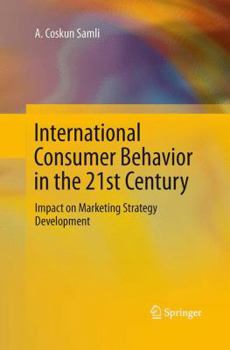 Paperback International Consumer Behavior in the 21st Century: Impact on Marketing Strategy Development Book