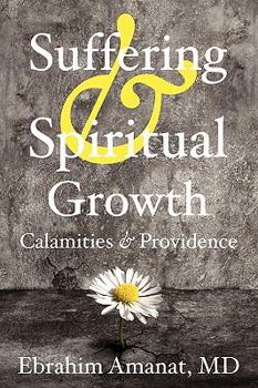 Paperback Suffering & Spiritual Growth; Calamities and Providence Book