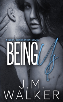 Being Us - Book #4 of the Next Generation
