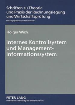 Paperback Internes Kontrollsystem Und Management-Informationssystem: Analyse Der Systembedeutung Fuer Unternehmensleitung Und Abschlusspruefer [German] Book