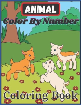 Paperback Animal Color By Number Coloring Book: An Adult Coloring Book with Lions, Elephants, Owls, Horses, Dogs, Cats, and Many More! Book