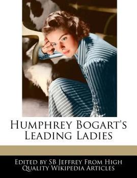 Paperback Humphrey Bogart's Leading Ladies Book