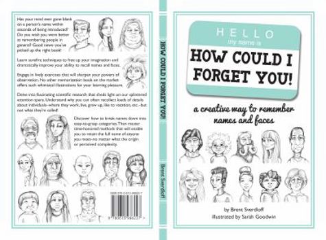 Paperback How Could I Forget You! A Creative Way to Remember Names and Faces Book