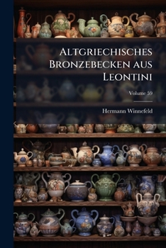Paperback Altgriechisches Bronzebecken aus Leontini; Volume 59 [German] Book