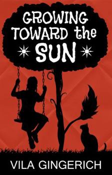 Paperback Growing Toward the Sun Book