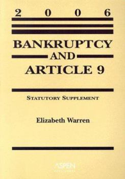 Paperback Bankruptcy and Article 9: 2006 Statutory Book