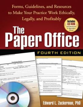 Paperback The Paper Office: Forms, Guidelines, and Resources to Make Your Practice Work Ethically, Legally, and Profitably [With CDROM] Book