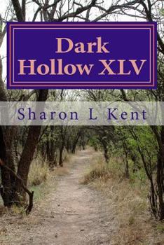 Paperback Dark Hollow XLV Book