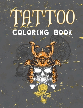 Paperback Tattoo Coloring Book: An Adult Coloring Book with Awesome, and Relaxing Tattoo Designs for Men and Women Book