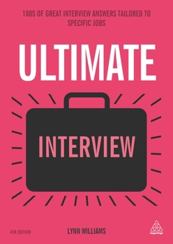 Paperback Ultimate Interview: 100s of Great Interview Answers Book