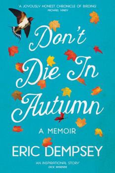 Paperback Don't Die in Autumn: A Memoir Book