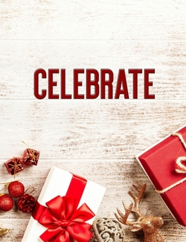 Paperback Celebrate: Christmas Holiday Organizer, Journal & Budget Tracker 8" x 10" 100 Pages Book