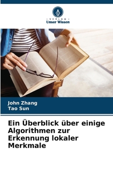 Paperback Ein Überblick über einige Algorithmen zur Erkennung lokaler Merkmale [German] Book