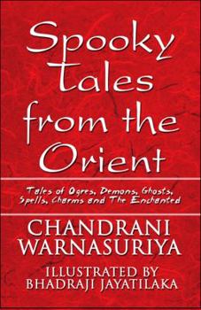 Paperback Spooky Tales from the Orient: Tales of Ogres, Demons, Ghosts, Spells, Charms and the Enchanted Book