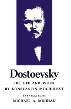 Paperback Dostoevsky: His Life and Work Book